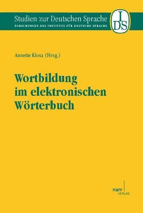 Wortbildung im elektronischen Wörterbuch von Klosa,  Annette