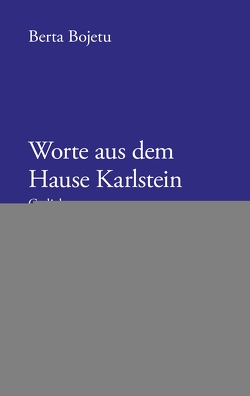 Worte aus dem Hause Karlstein von Bojetu,  Berta, Olof,  Klaus Detlef