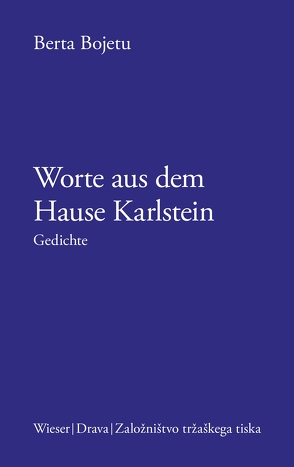 Worte aus dem Hause Karlstein von Bojetu,  Berta, Olof,  Klaus Detlef