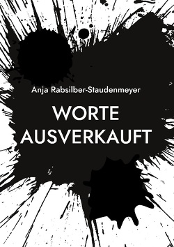 Worte ausverkauft von Rabsilber-Staudenmeyer,  Anja