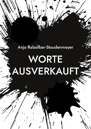 Worte ausverkauft von Rabsilber-Staudenmeyer,  Anja