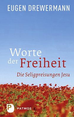 Worte der Freiheit von Drewermann,  Eugen