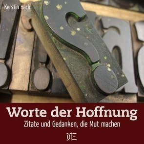 Worte der Hoffnung von Hack,  Kerstin