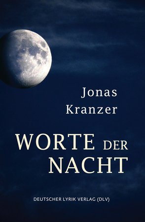 Worte der Nacht von Kranzer,  Jonas