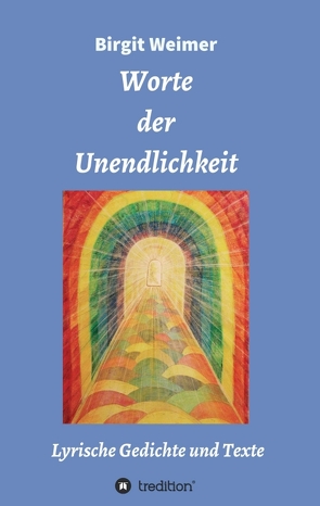 Worte der Unendlichkeit von Weimer,  Birgit