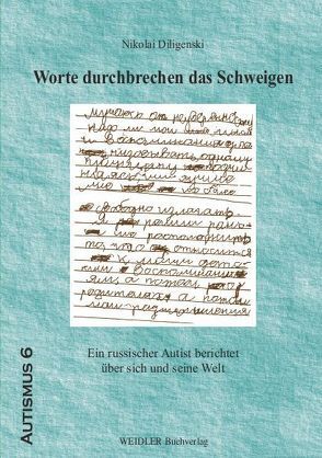 Worte durchbrechen das Schweigen von Diligenski,  Nikolai, Langstein,  Rainer, Langstein-Soljus,  Tatjana, Schirmer,  Brita