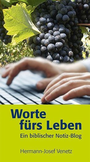 Worte fürs Leben von Venetz,  Hermann-Josef