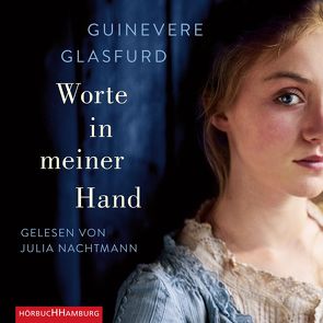 Worte in meiner Hand von Balkenhol,  Marion, Glasfurd,  Guinevere, Nachtmann,  Julia