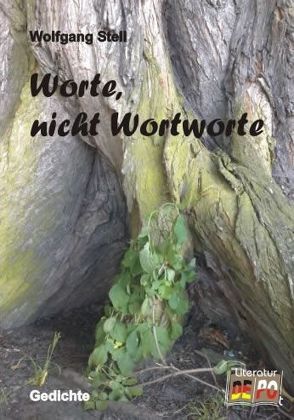 Worte nicht Wortworte von Stell,  Wolfgang