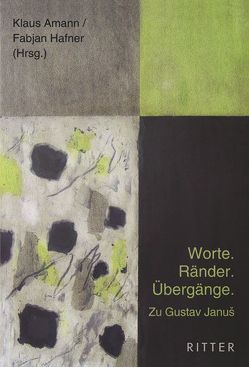 Worte. Ränder. Übergänge von Amann,  Klaus, Hafner,  Fabjan, Rakusa,  Ilma