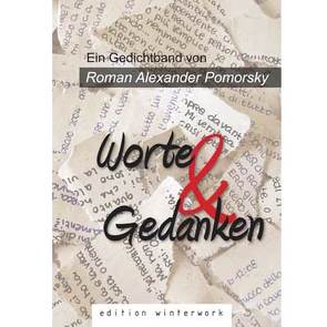 Worte und Gedanken von Pomorsky,  Roman Alexander