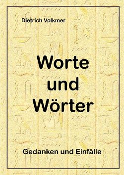 Worte und Wörter von Volkmer,  Dietrich