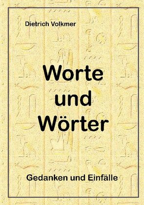 Worte und Wörter von Volkmer,  Dietrich