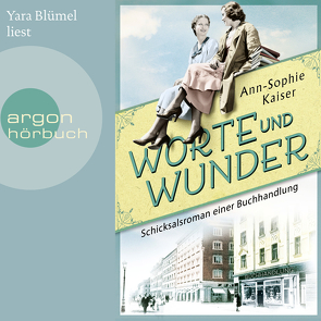 Worte und Wunder – Schicksalsroman einer Buchhandlung von Blümel,  Yara, Kaiser,  Ann-Sophie