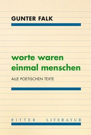 Worte waren einmal Menschen von Eichberger,  Günter, Falk,  Gunter