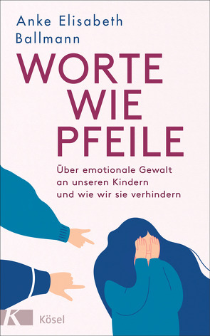 Worte wie Pfeile von Ballmann,  Anke Elisabeth