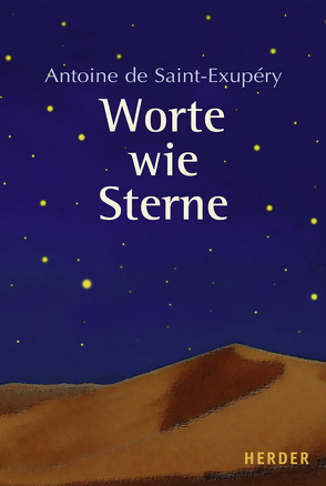 Worte wie Sterne von Otto,  Maria, Saint-Exupéry,  Antoine de