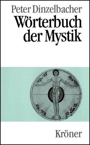 Wörterbuch der Mystik von Dinzelbacher,  Peter