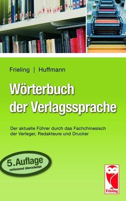 Wörterbuch der Verlagssprache von Dr. Huffmann,  Johann Friedrich