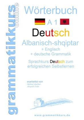 Wörterbuch Deutsch – Albanisch – Englisch A1 von Schachner,  Marlene, Türk,  Dilek