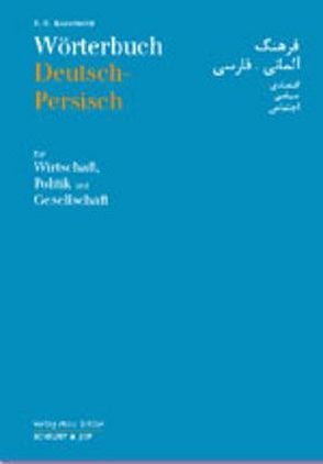 Wörterbuch Deutsch-Persisch für Politik, Wirtschaft und Gesellschaft von Kazemeini,  S. Reza