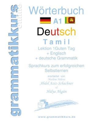 Wörterbuch Deutsch – Tamil Englisch A1 Lektion 1 von Abdel Aziz - Schachner,  Marlene Milena, Akgün,  Hülya