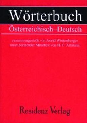 Wörterbuch Österreichisch – Deutsch von Artmann,  Hans C, Wintersberger,  Astrid