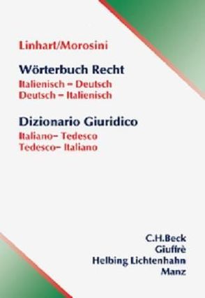 Wörterbuch Recht – Dizionario Giuridico von Linhart,  Karin, Morosini,  Federica