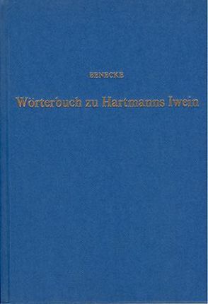 Wörterbuch zu Hartmanns Iwein. (Sändig Reprint) von Benecke,  Georg F