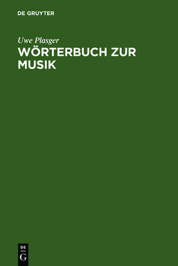 Wörterbuch zur Musik / Dictionnaire de la terminologie musicale von Plasger,  Uwe