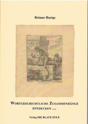 Wortgeschichtliche Zusammenhänge entdecken von Hartge,  Reimar