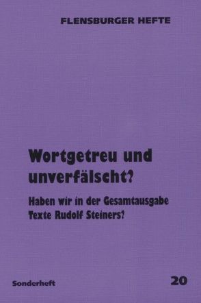 Wortgetreu und unverfälscht? von Gädeke,  Wolfgang, Kröner,  Christward, Kugler,  Walter, Neumann,  Klaus D