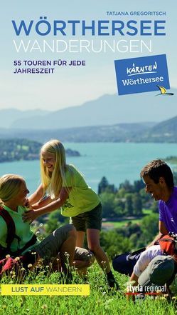 Wörtherseewanderungen von Gregoritsch,  Tatjana