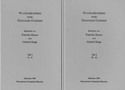 Wortkonkordanz zum Decretum Gratiani von Reuter,  Timothy A, Silagi,  Gabriel