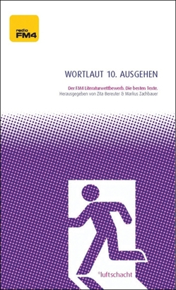 Wortlaut 10. ausgehen von Bereuter,  Zita, Zachbauer,  Markus