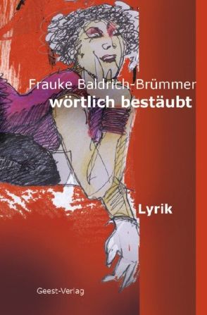 wörtlich bestäubt von Baldrich-Brümmer,  Frauke, Stolzmann,  Regina