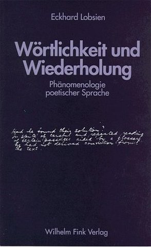 Wörtlichkeit und Wiederholung von Lobsien,  Eckhard