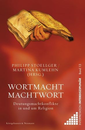 Wortmacht / Machtwort von Kumlehn,  Martina, Stoellger,  Philipp