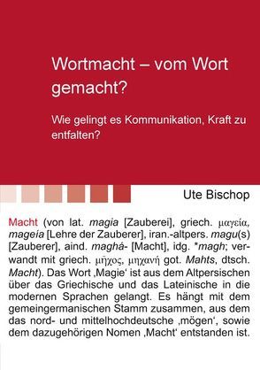 Wortmacht – vom Wort gemacht? von Bischop,  Ute