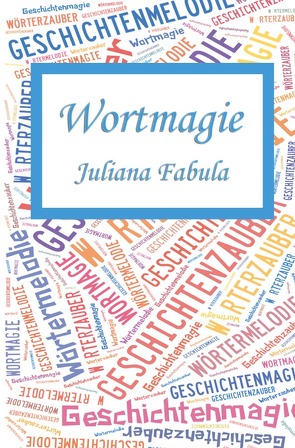 Wortmagie von Fabula,  Juliana