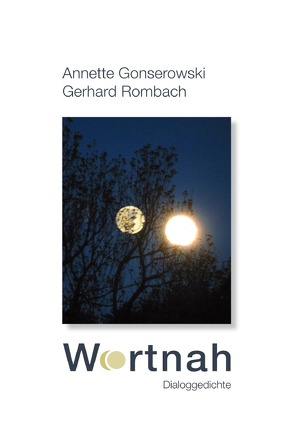 Wortnah von Gonserowski,  Annette, Rombach,  Gerhard