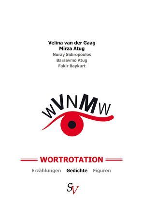 Wortrotation von Atug,  Mirza, van der Gaag,  Velina