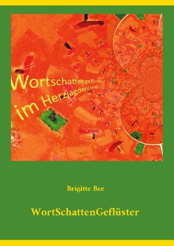 WortSchattenGeflüster von Bee,  Brigitte