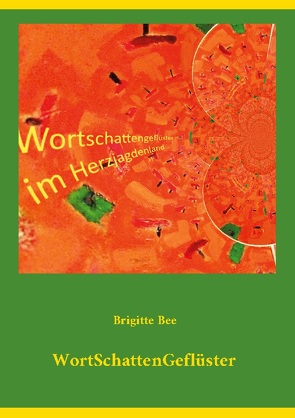 WortSchattenGeflüster von Bee,  Brigitte