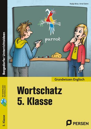 Wortschatz 5. Klasse – Englisch von Brize,  Nadja, Selmi,  Amel