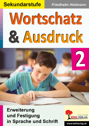 Wortschatz & Ausdruck / Band 2 von Heitmann,  Friedhelm