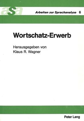 Wortschatz-Erwerb von Wagner,  Klaus-R.