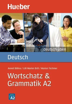 Wortschatz & Grammatik A2 von Billina,  Anneli, Brill,  Lilli Marlen, Techmer,  Marion