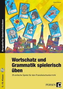 Wortschatz und Grammatik spielerisch üben von Küfner,  Gisela