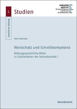 Wortschatz und Schreibkompetenz von Mathiebe,  Moti